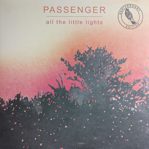 Passenger (10) - All the Little Lights (Anniversary Edition)