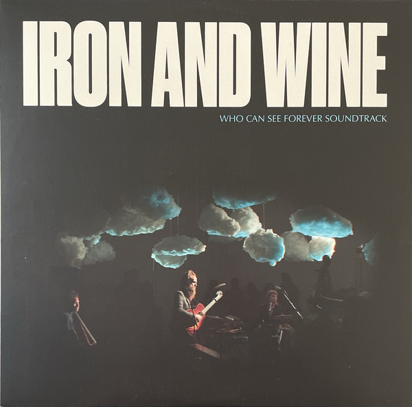 Iron And Wine - Who Can See Forever Soundtrack