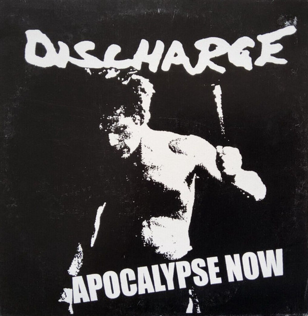 Discharge - Apocalypse Now