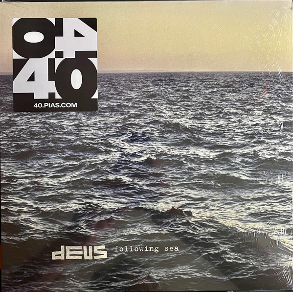 dEUS - Following Sea