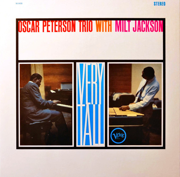 The Oscar Peterson Trio, Milt Jackson - Very Tall