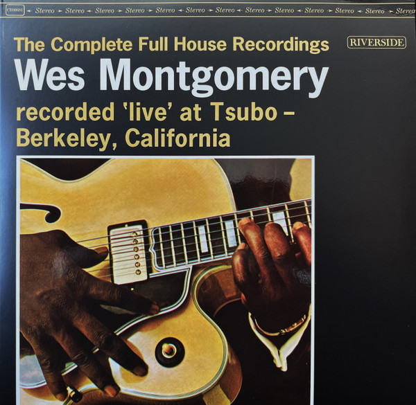 Wes Montgomery - The Complete Full House Recordings