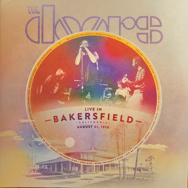 The Doors - Live In Bakersfield, August 21, 1970