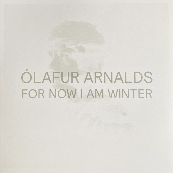 Ólafur Arnalds - For Now I Am Winter (10 Year Anniversary Edition)