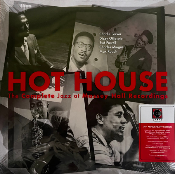 Charlie Parker, Dizzy Gillespie, Bud Powell, Charles Mingus, Max Roach - Hot House (The Complete Jazz At Massey Hall Recordings)