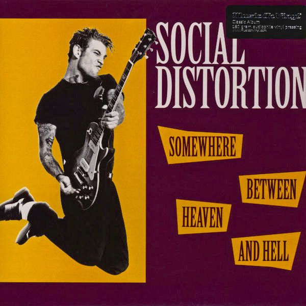 Social Distortion - Somewhere Between Heaven And Hell