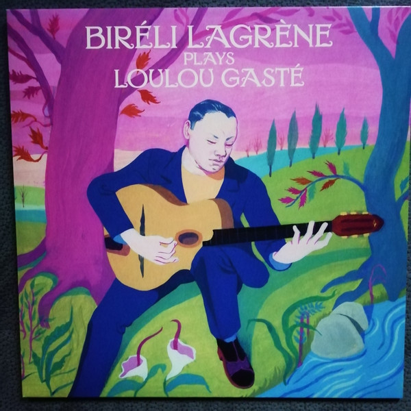 Biréli Lagrène - Biréli Lagrène plays Loulou Gasté