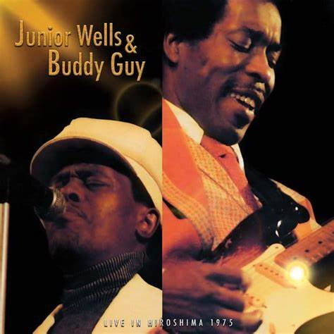 Junior Wells, Buddy Guy - Live In Hiroshima 1975