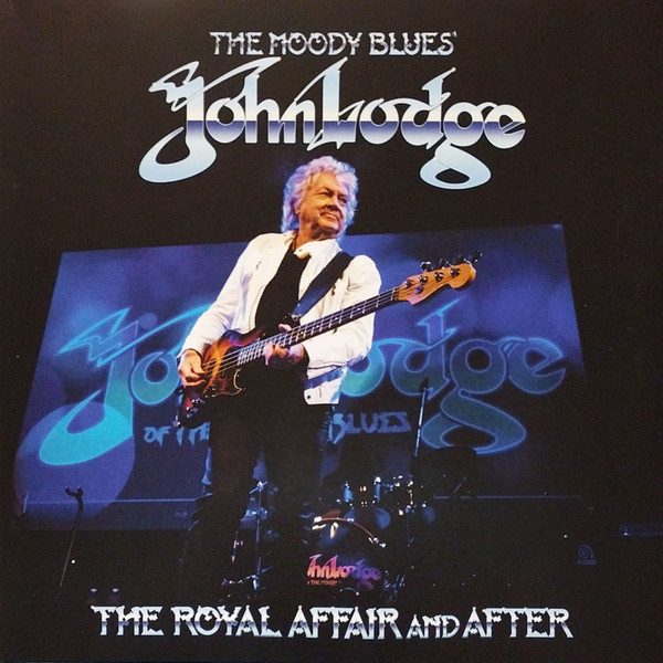 John Lodge - The Royal Affair And After