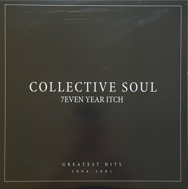 Collective Soul - 7even Year Itch: Greatest Hits 1994-2001