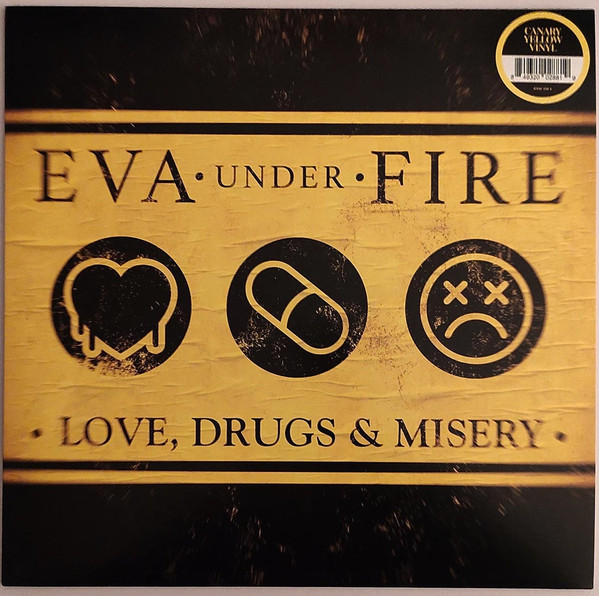 Eva Under Fire - Love, Drugs & Misery