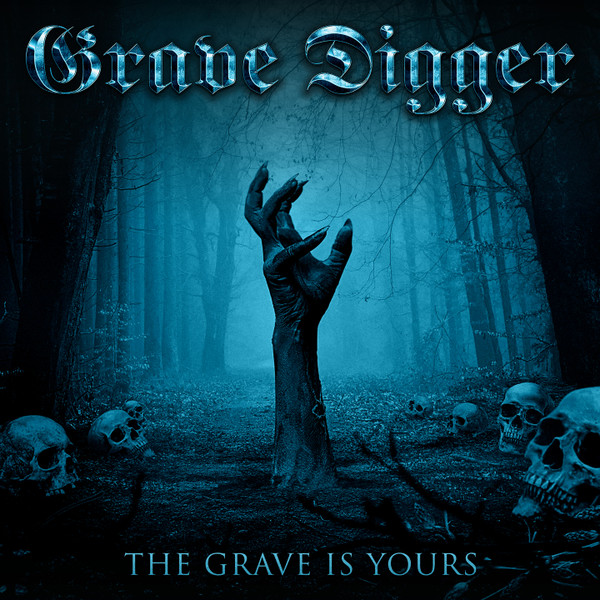 Grave Digger (2) - The Grave Is Yours