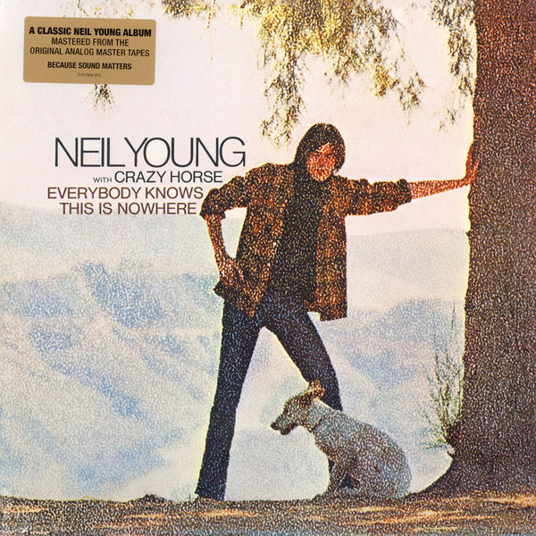 Neil Young, Crazy Horse - Everybody Knows This Is Nowhere