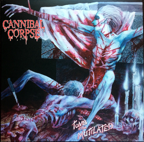 Cannibal Corpse - Tomb Of The Mutilated