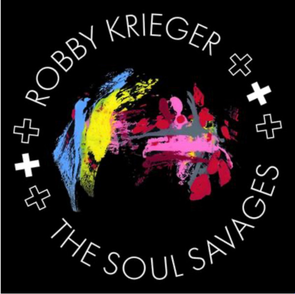 Robby Krieger - Robby Krieger And The Soul Savages