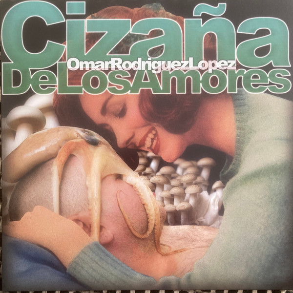 Omar Rodriguez-Lopez - Cizaña De Los Amores