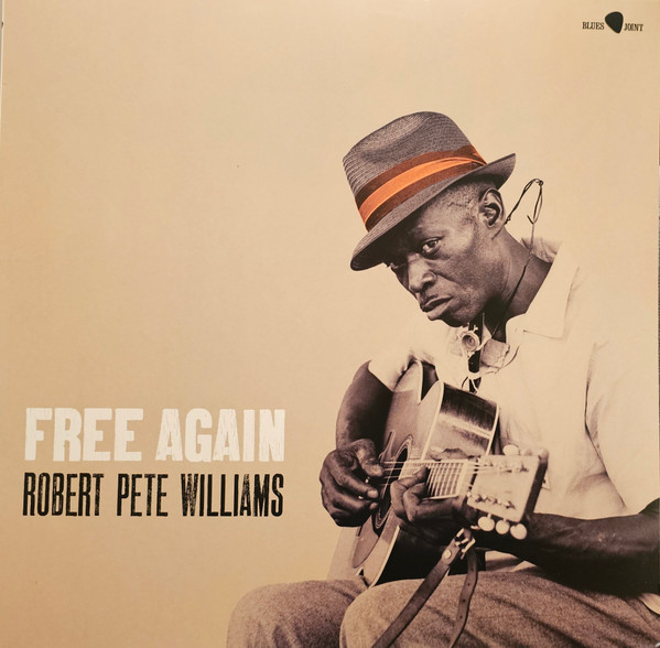 Robert Pete Williams - Free Again