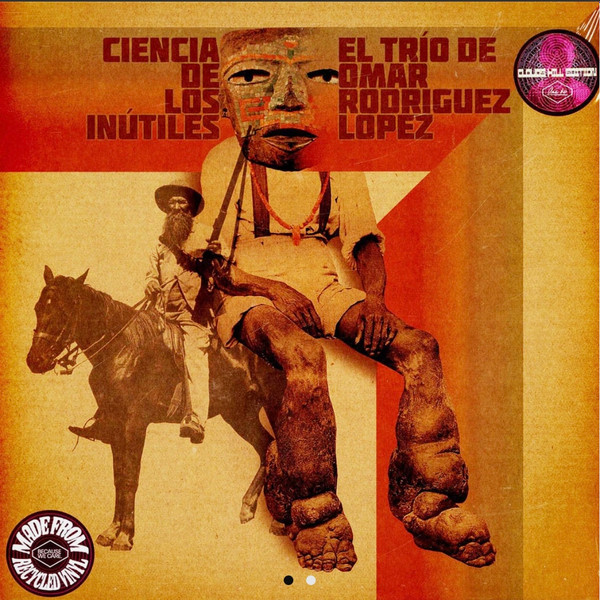 El Trío De Omar Rodriguez Lopez - Ciencia De Los Inútiles