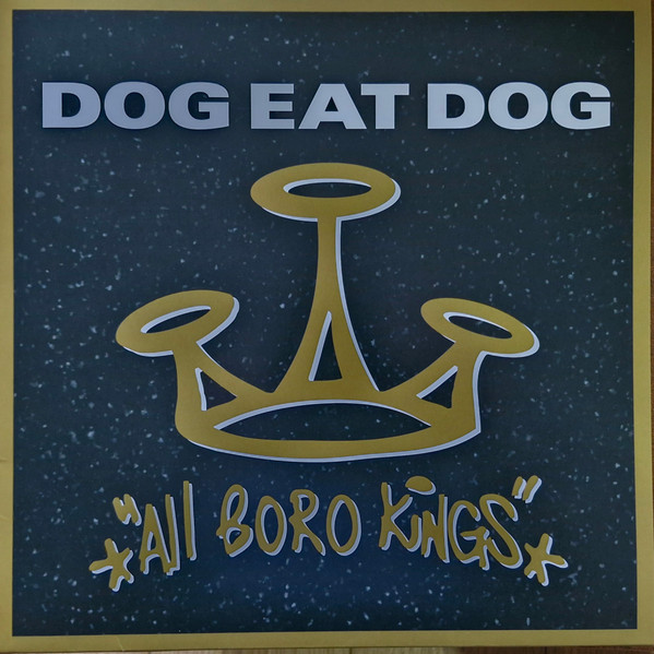 Dog Eat Dog - All Boro Kings