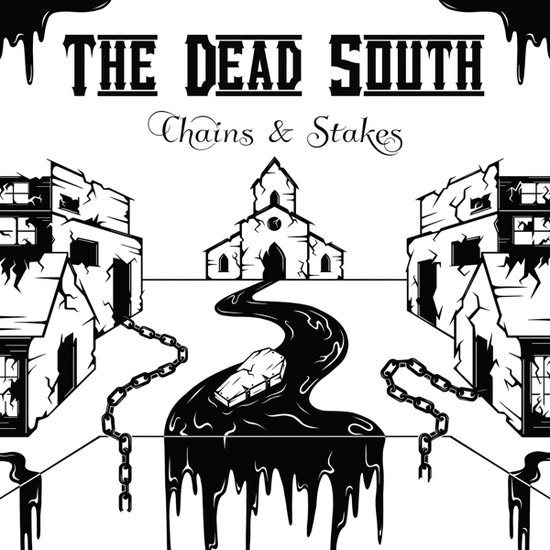 The Dead South - Chains & Stakes