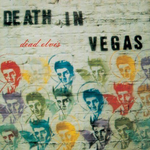 Death In Vegas - Dead Elvis