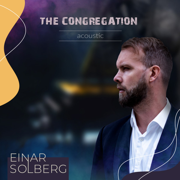 Einar Solberg - The Congregation (Acoustic)