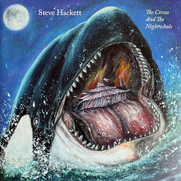 Steve Hackett - The Circus And The Nightwhale