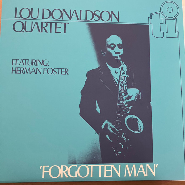 Lou Donaldson Quartet, Herman Foster - 'Forgotten Man'