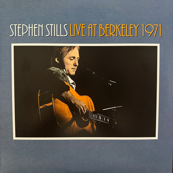 Stephen Stills - Live At Berkeley 1971