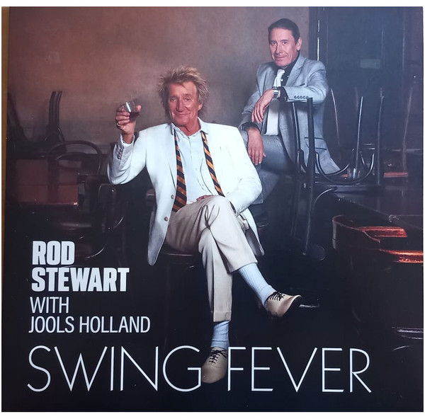 Rod Stewart, Jools Holland - Swing Fever