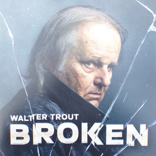 Walter Trout - Broken