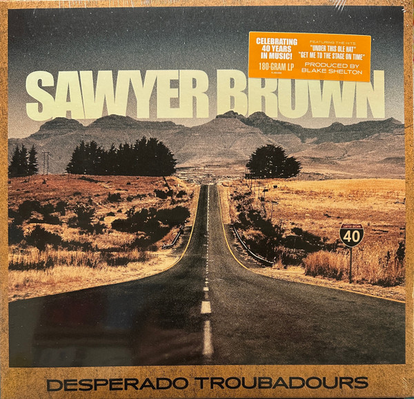 Sawyer Brown - Desperado Troubadours