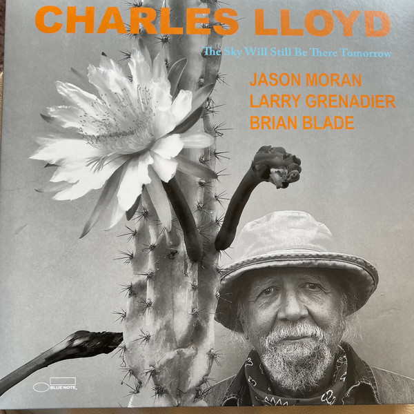 Charles Lloyd - The Sky Will Still Be There Tomorrow