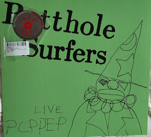 Butthole Surfers - Live PCPPEP