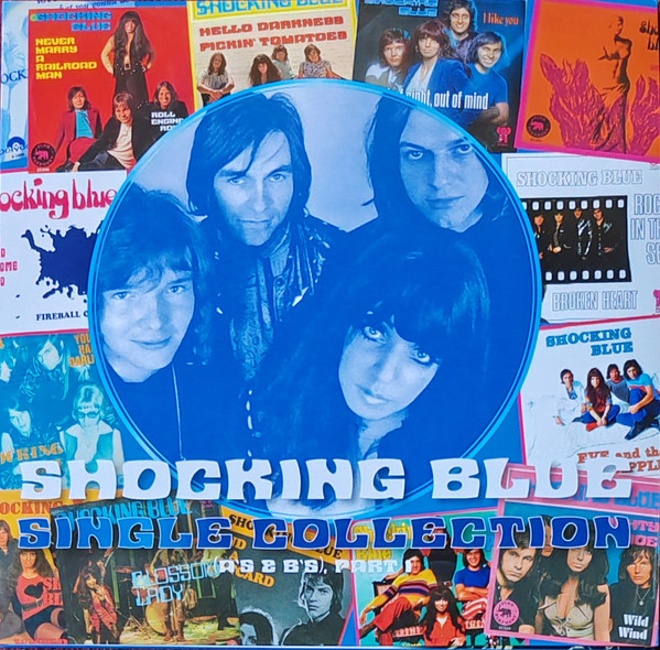 Shocking Blue - Single Collection (A's & B's) Part 1