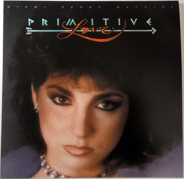 Miami Sound Machine - Primitive Love