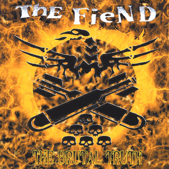 The Fiend - The Brutal Truth