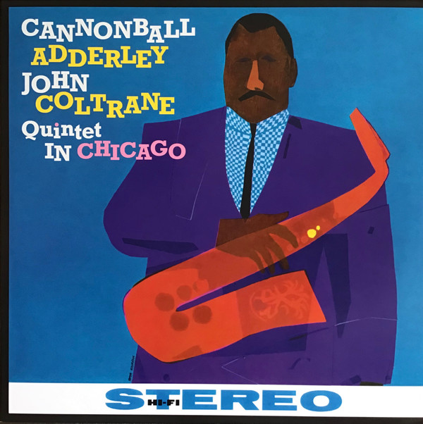 Cannonball Adderley, John Coltrane - Quintet In Chicago