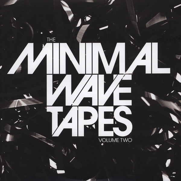 Various - The Minimal Wave Tapes Volume Two