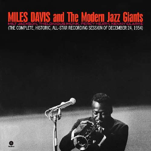 Miles Davis - Miles Davis And The Modern Jazz Giants