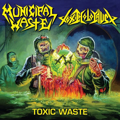 Municipal Waste, Toxic Holocaust - Toxic Waste