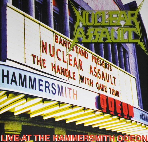 Nuclear Assault - Live At The Hammersmith Odeon