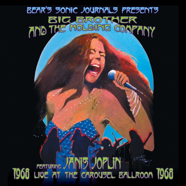 Big Brother & The Holding Company, Janis Joplin - Live At The Carousel Ballroom 1968