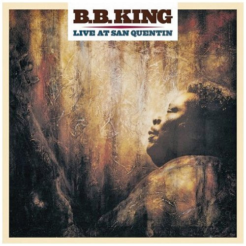 B.B. King - Live At San Quentin