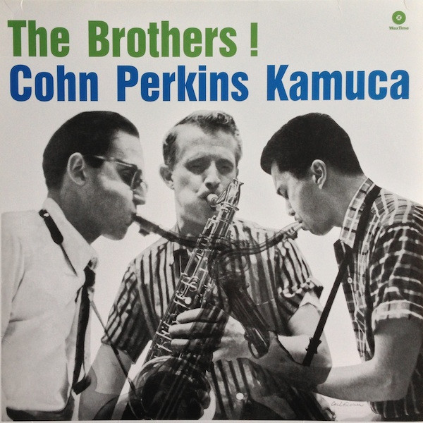 Al Cohn, Bill Perkins, Richie Kamuca - The Brothers !