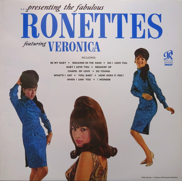 The Ronettes, Veronica Bennett - Presenting The Fabulous Ronettes Featuring Veronica