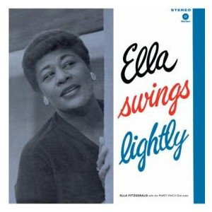 Ella Fitzgerald, The Marty Paich Dek-Tette - Ella Swings Lightly