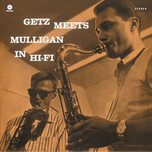 Stan Getz, Gerry Mulligan - Getz Meets Mulligan In Hi-Fi