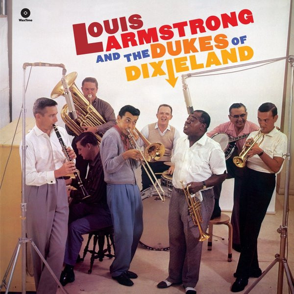 Louis Armstrong, The Dukes Of Dixieland - Louie And The Dukes Of Dixieland