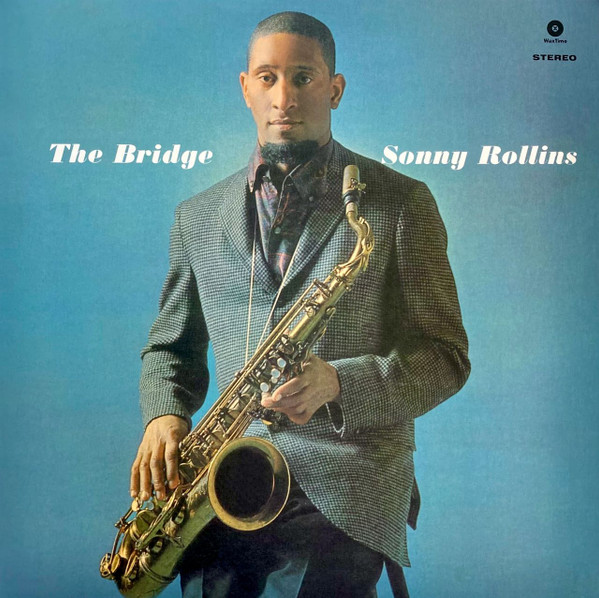 Sonny Rollins - The Bridge